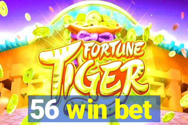 56 win bet